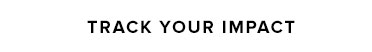 track your impact