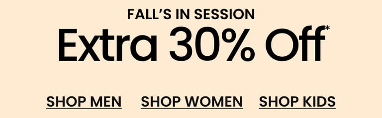 Fall’s In Session Extra 30% Off* New Arrivals & FREE Shipping On Everything*