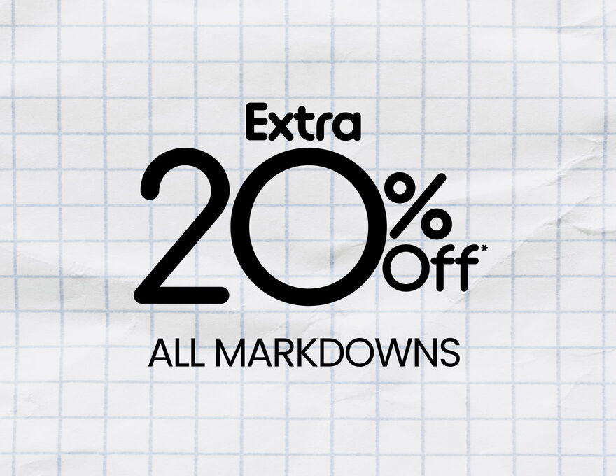 Extra 20% Off* All Markdowns