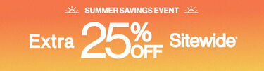 Summer Savings Event Extra 25% Off Sitewide*
