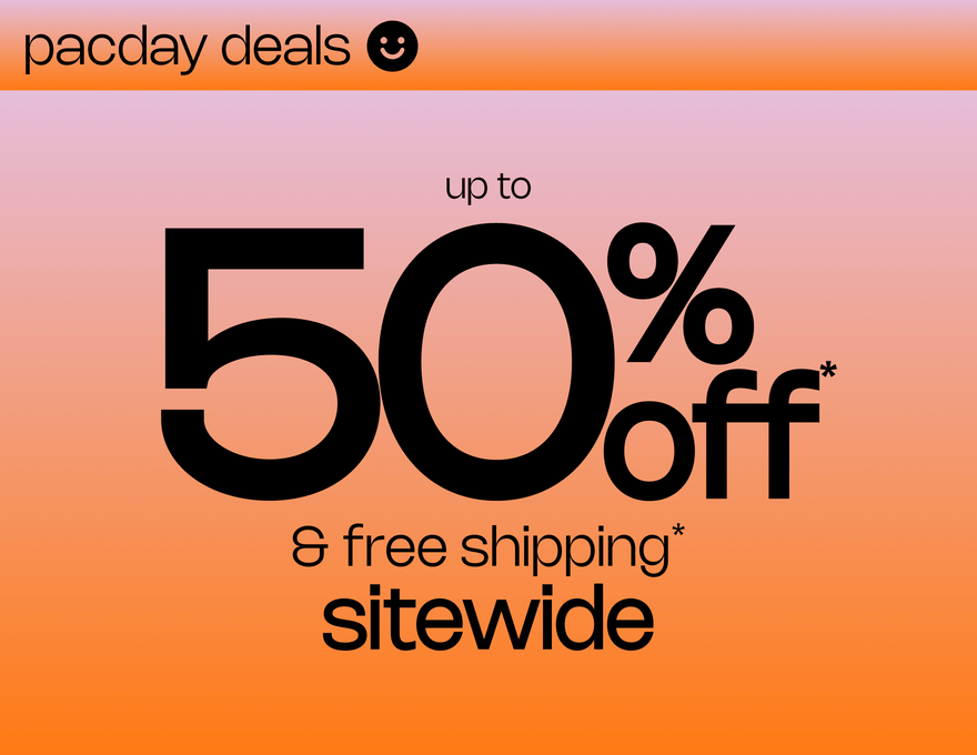 PacDay Deals Up to 50% Off* & FREE Shipping* Sitewide