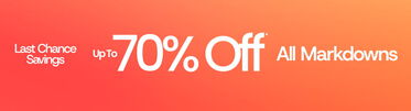 Last Chance Savings Up To 70% Off* All Markdowns