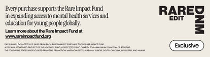 RARE DNM EDIT Exclusive. Every purchase supports the Rare Impact Fund in expanding access to mental health services and education for young people globally. Learn more about the Rare Impact Fund at www.rareimpactfund.org. Pacsun will donate 10% of sales from each Rare DNM Edit purchase to the Rare Impact Fund, a fiscally sponsored project of the Hopewell Fund, a 501(c)(3) public charity, for a maximum donation of $300,000. The following states are excluded from this promotion: Massachusetts, Alabama, Illinois, South Carolina, Mississippi, and Hawaii.