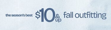 The Season's Best $10 & Up Fall Outfitting