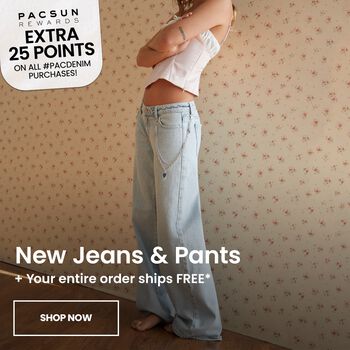 New Jeans & Pants + Your Entire Order Ships Free!* | PacSun Rewards Extra 25 points on all #pacdenim purchases!