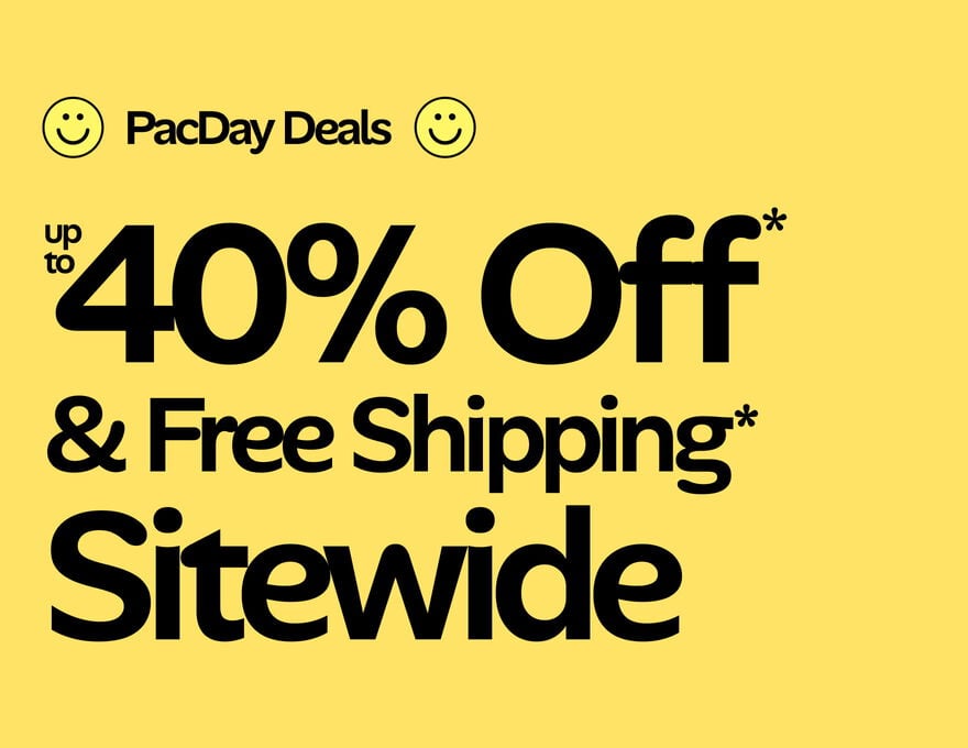 PacDay Deals Up to 40% Off* & FREE Shipping* Sitewide*