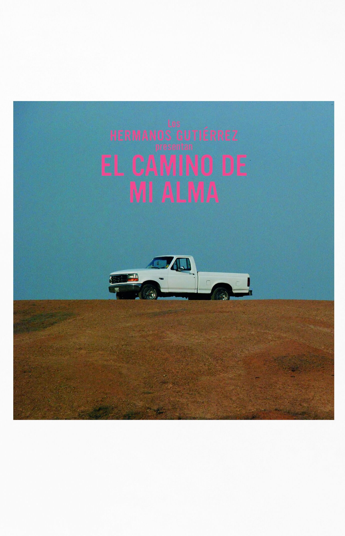 Hermanos Gutierrez El Camino De Mi Alma Vinyl Record
