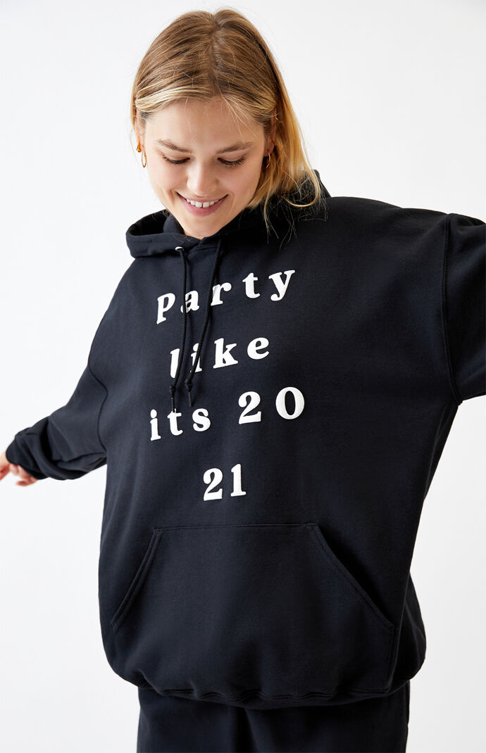 Party Like It's 2021 Hoodie
