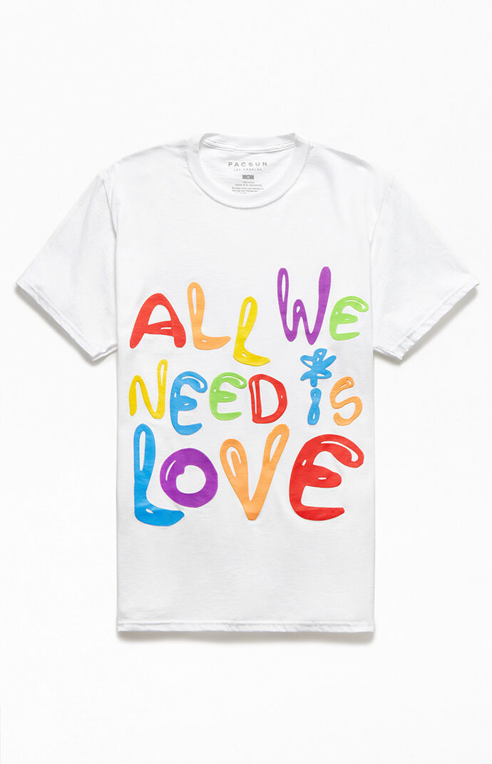 All We Need Is Love T-Shirt