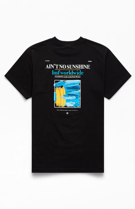 Ain't No Sunshine T-Shirt