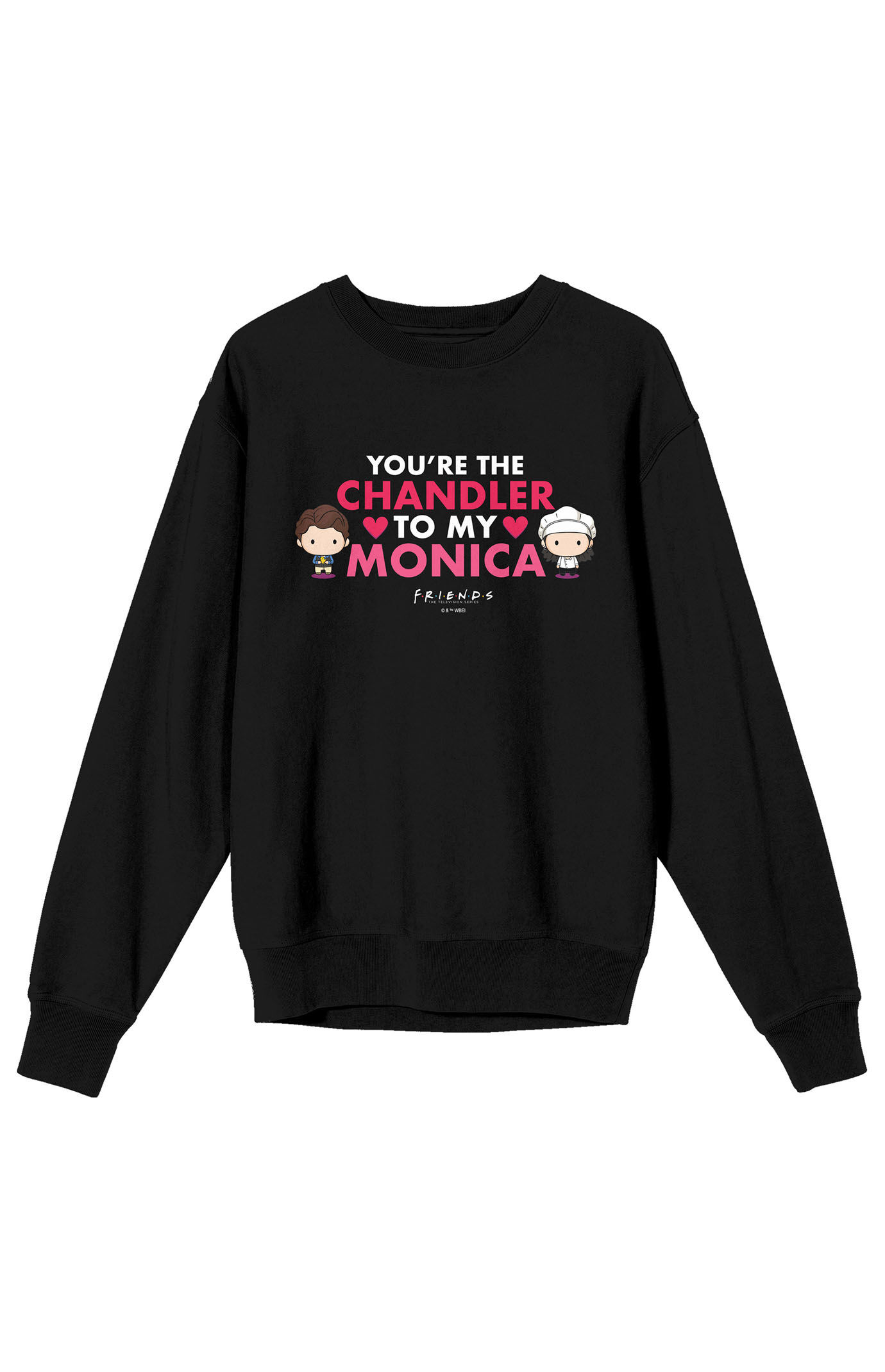 Friends TV Chandler To My Monica Crew Neck Sweatshirt