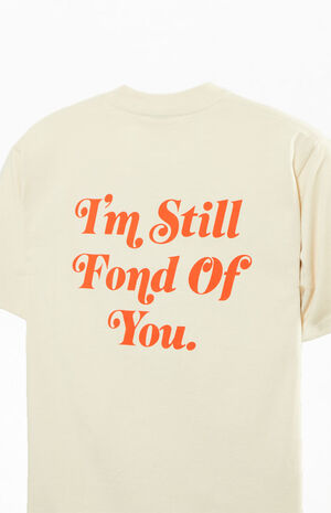 Still Fond Of You T-Shirt image number 5