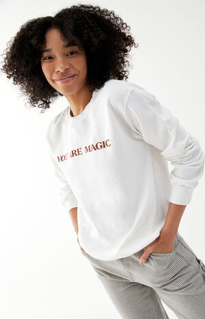 You Are Magic Sweatshirt You Are Magic Sweatshirt image number null