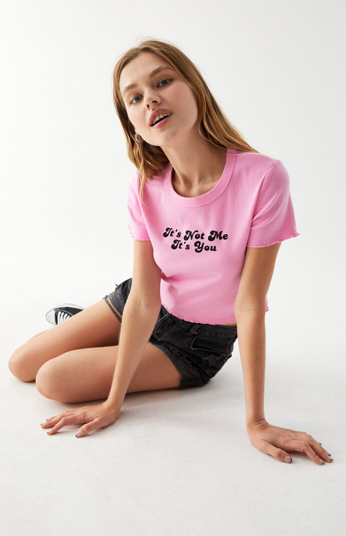 It's not me it's you cheap shirt pink