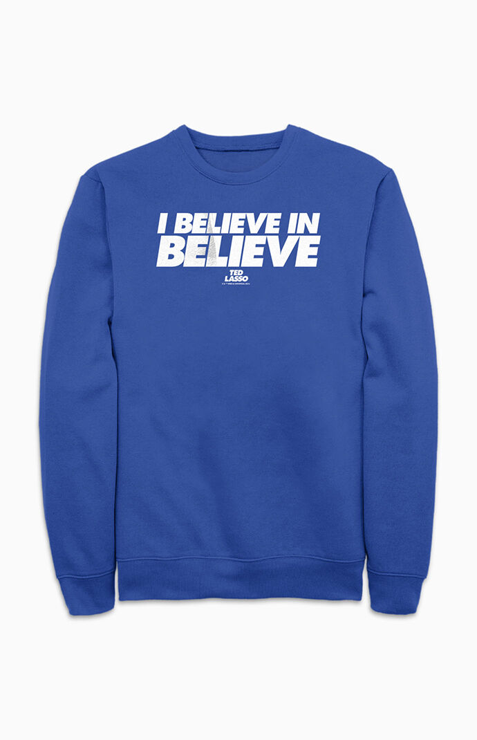 I store believe sweatshirt