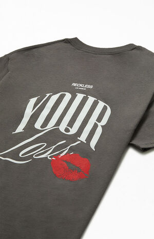 Your Loss T-Shirt image number 4