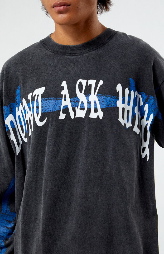 Pacsun Don't Ask Why Long Sleeve T-Shirt