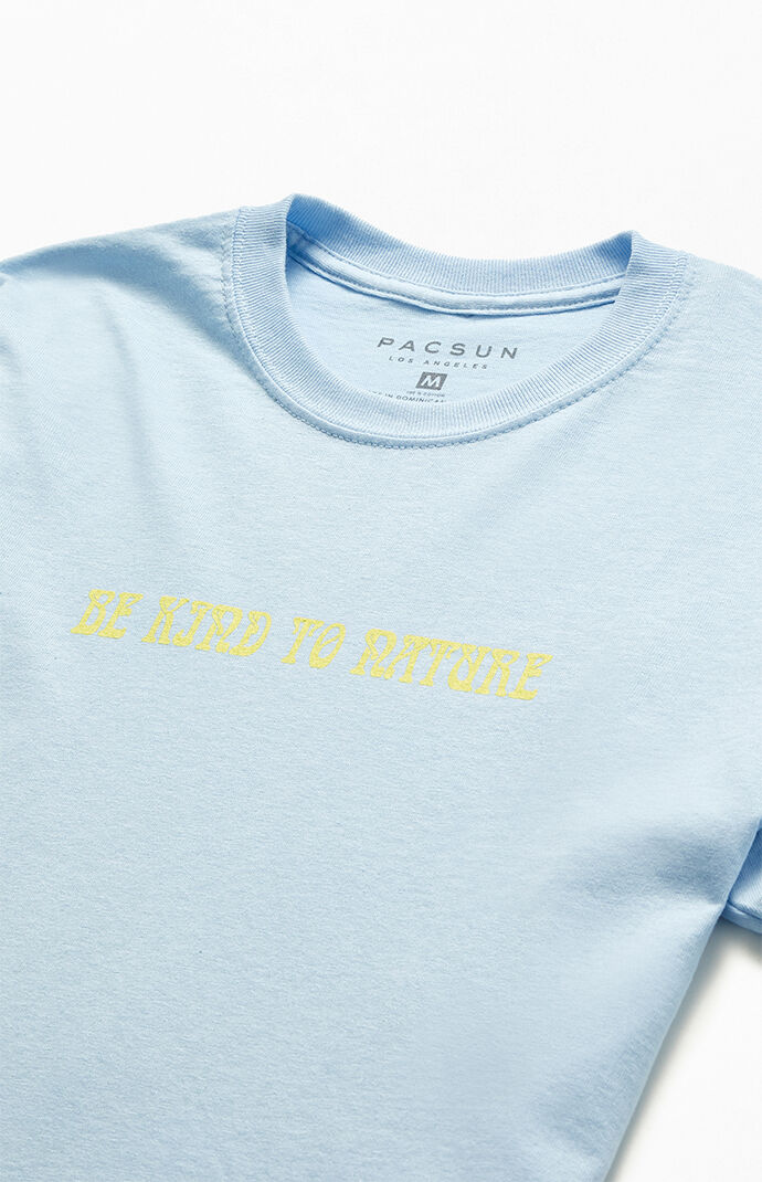 Be Kind To Nature T-Shirt