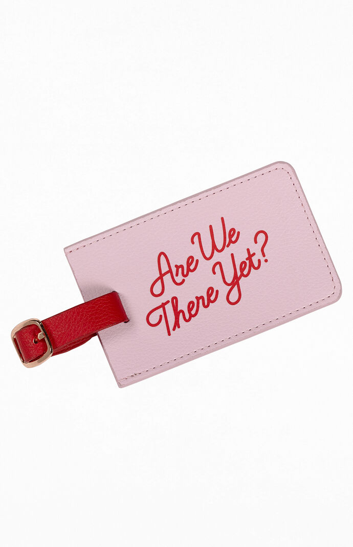 Are We There Yet? Luggage Tag