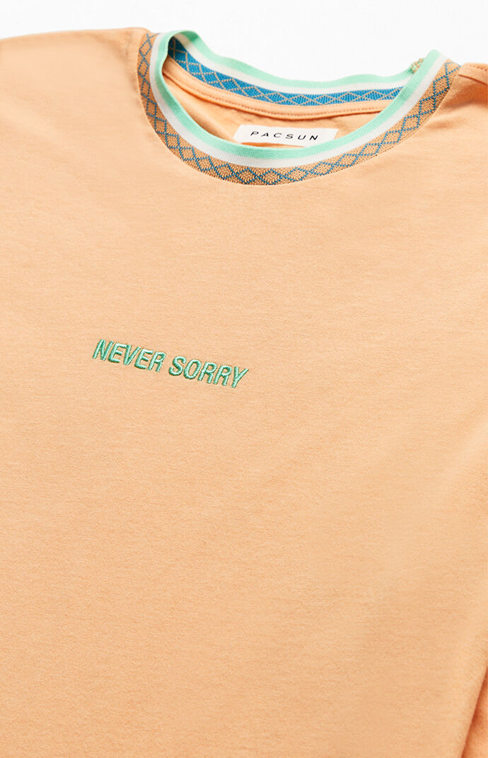 Never Sorry Long Sleeve T-Shirt