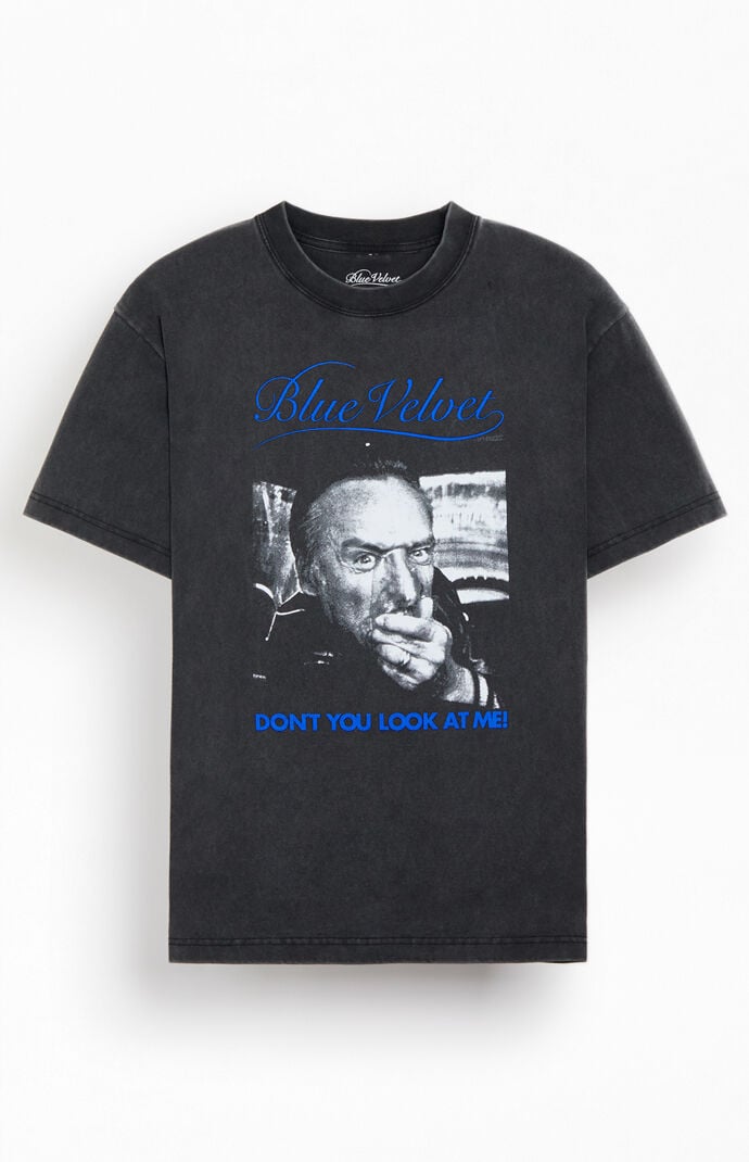 Blue Velvet Don't You Look At Me T-Shirt