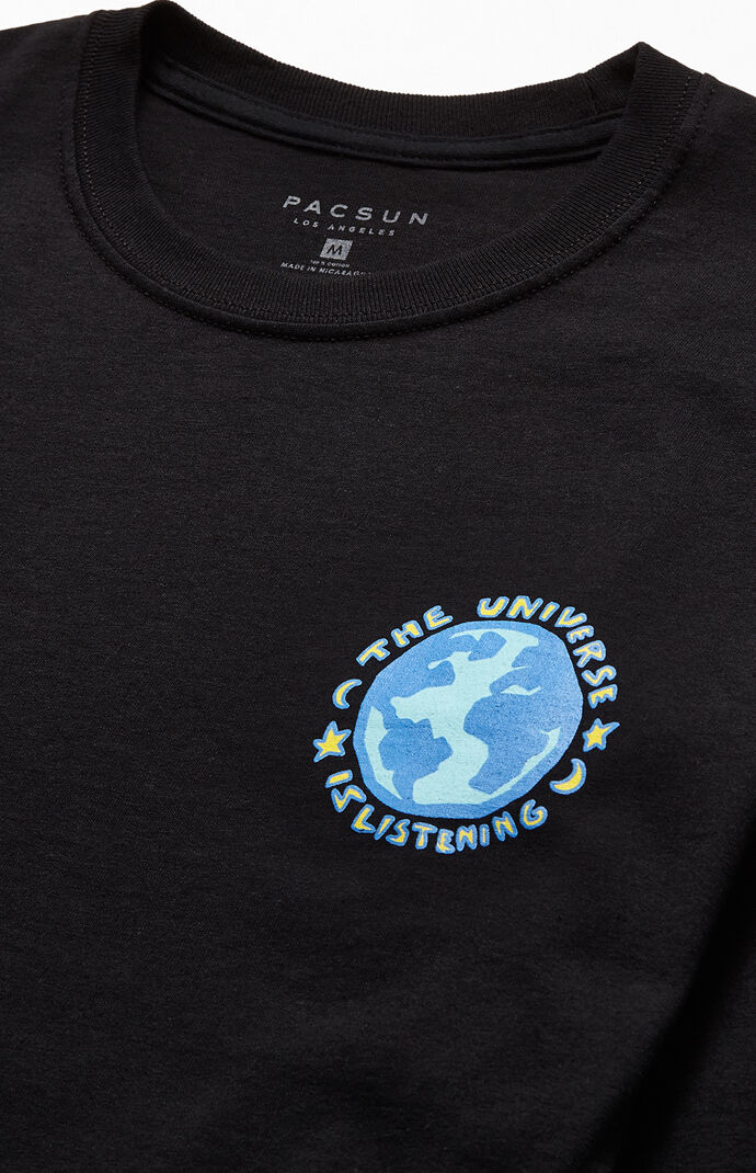 The Universe Is Listening Long Sleeve T-Shirt