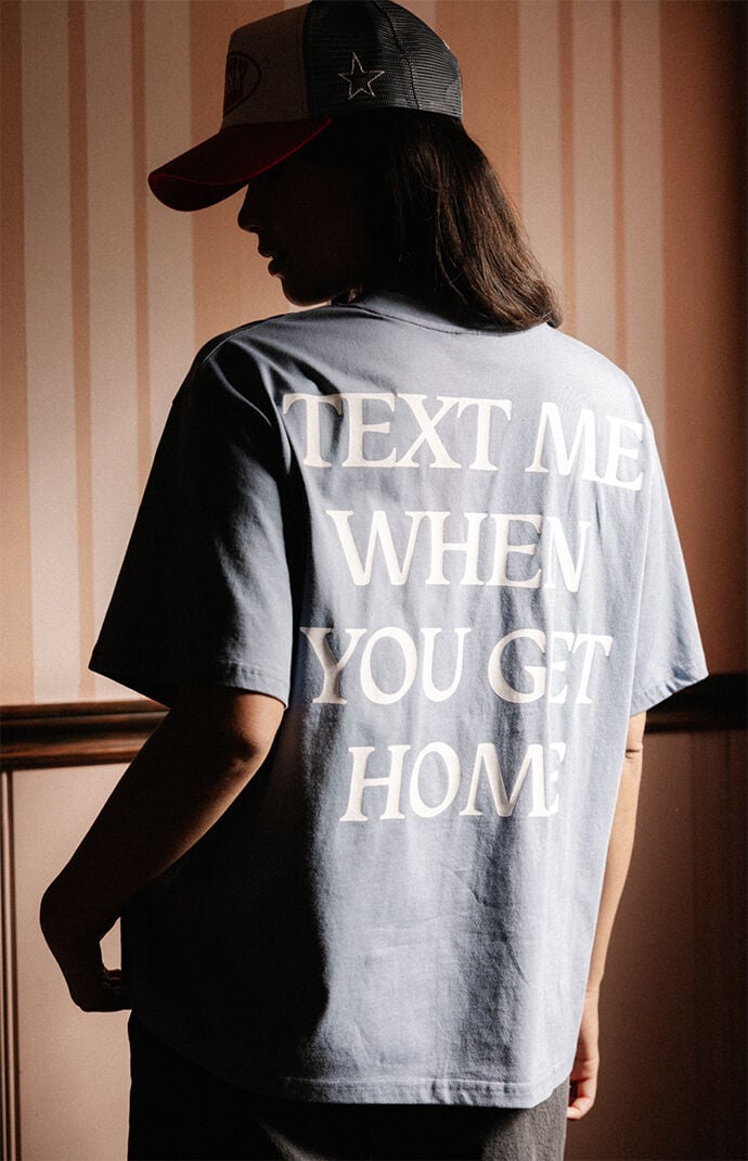 LONELY GHOST Light Blue Text Me When You Get Home T-Shirt