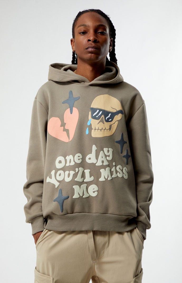You ll Miss Me Hoodie