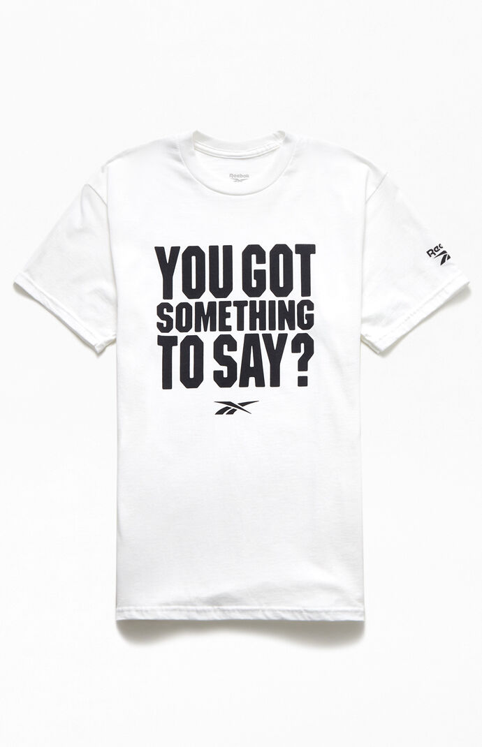 Something To Say T-Shirt