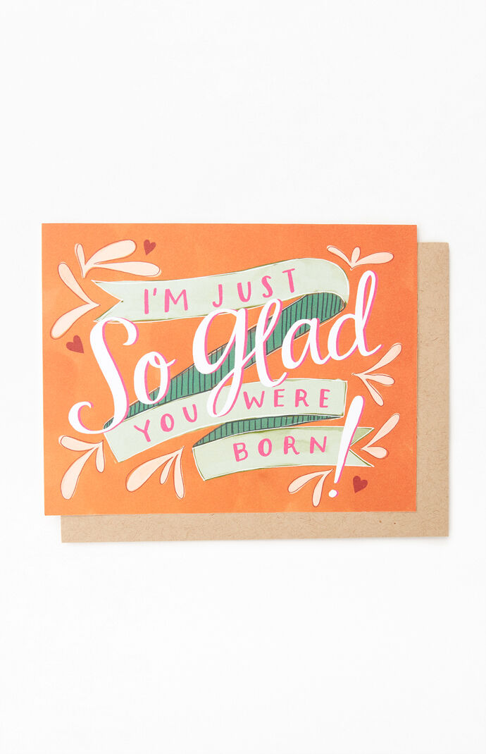 So Glad Birthday Card