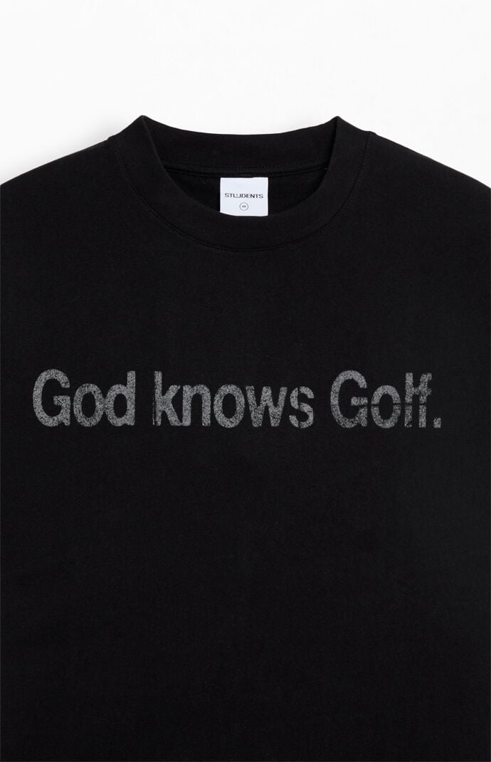 Students Golf God Knows T-Shirt