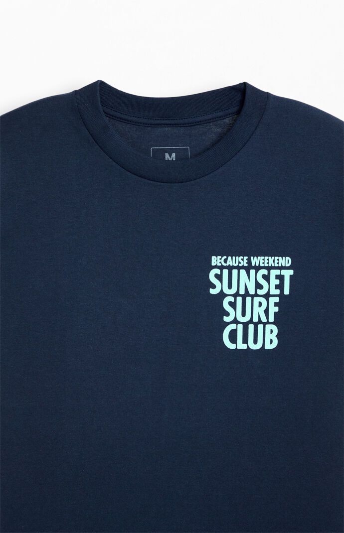 Because Weekend Sunset Surf Club T-Shirt