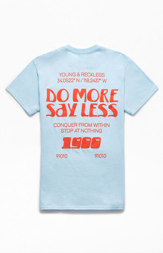 Say Less T-Shirt