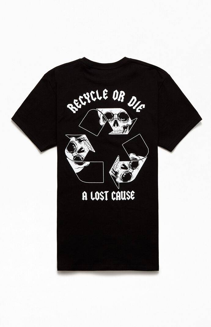 Recycle Or Die T-Shirt