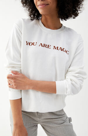 You Are Magic Sweatshirt You Are Magic Sweatshirt image number null