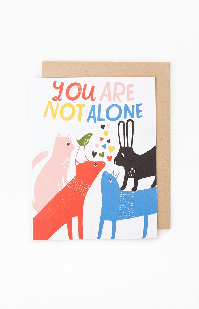 You Are Not Alone Card