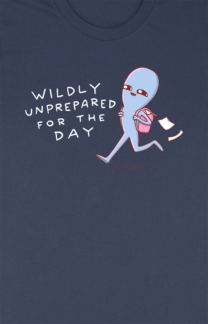 Wildly Unprepared T-Shirt