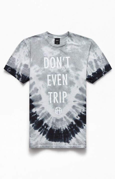 Don't Even Trip T-Shirt
