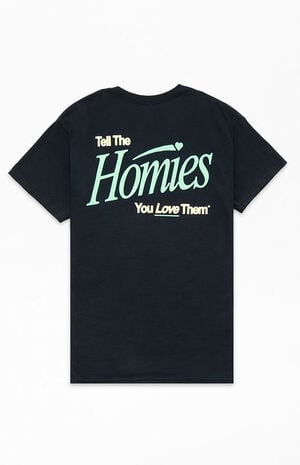 Tell The Homies T-Shirt image number 1