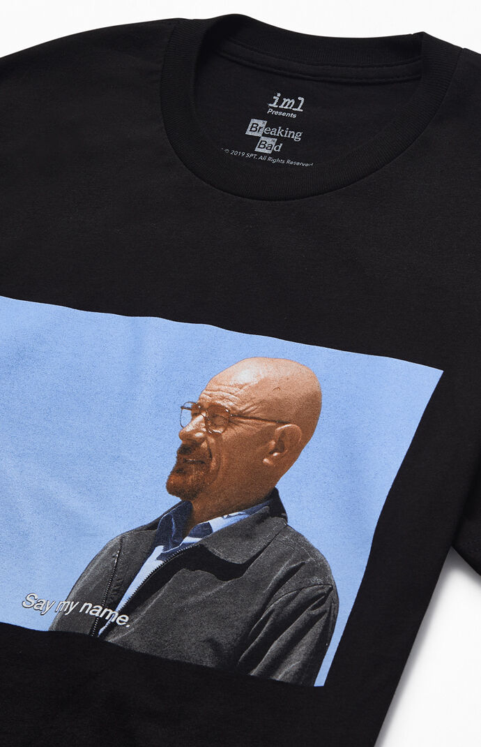 Say My Name T-Shirt