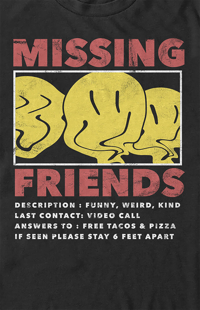 Missing Friends T-Shirt