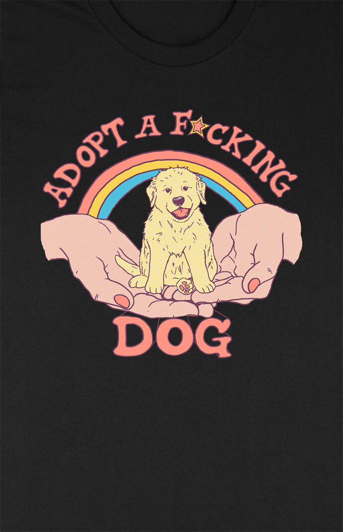 Adopt A F*cking Dog T-Shirt