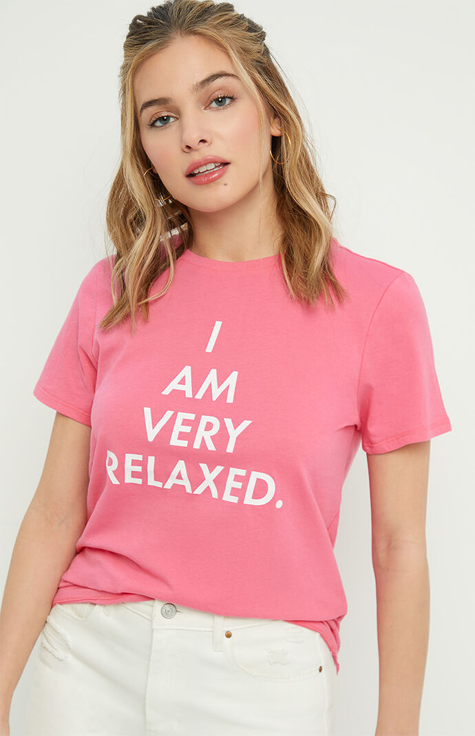 I Am Very Relaxed T-Shirt