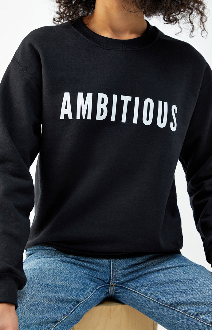 Ambitious Pullover Sweatshirt