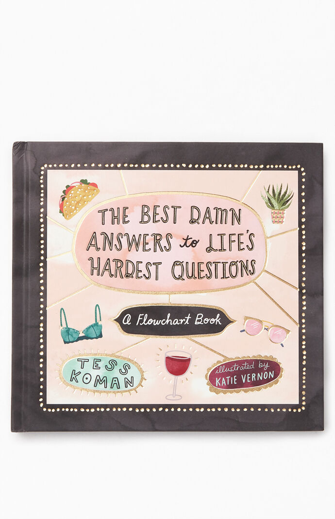 The Best Damn Answers to Life's Hardest Questions Book