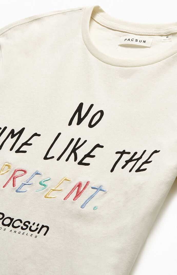 No Time Like The Present T-Shirt