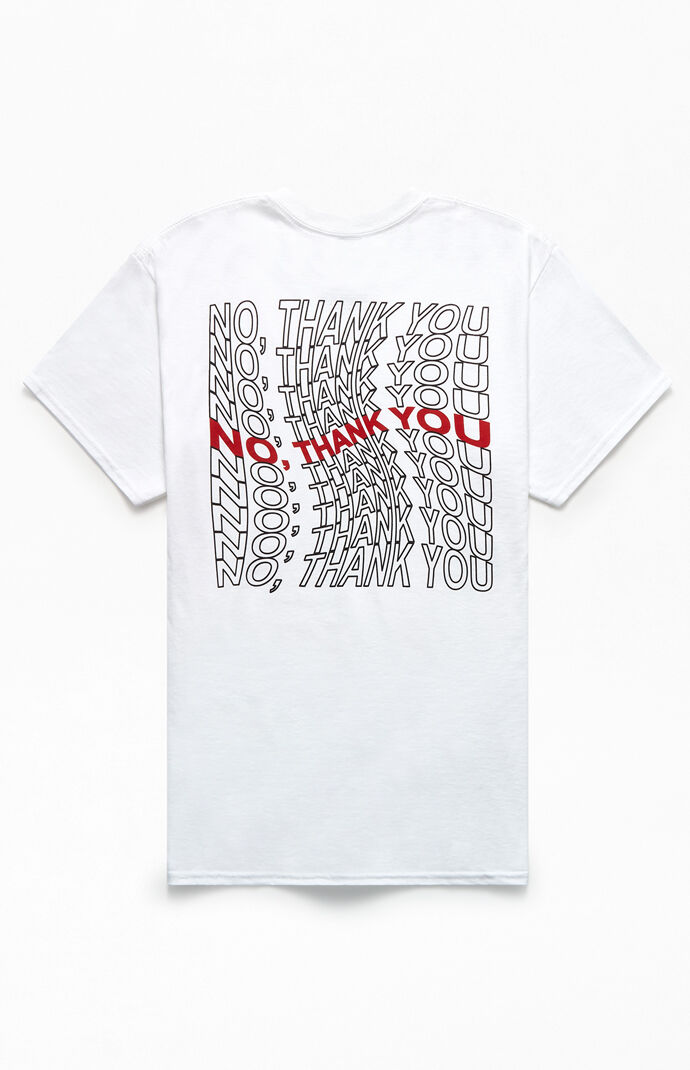 No Thank You T-Shirt