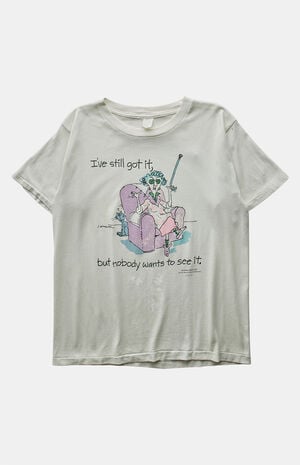 90s I've Still Got It, Nobody Wants to See It` Graphic T-Shirt image number 1