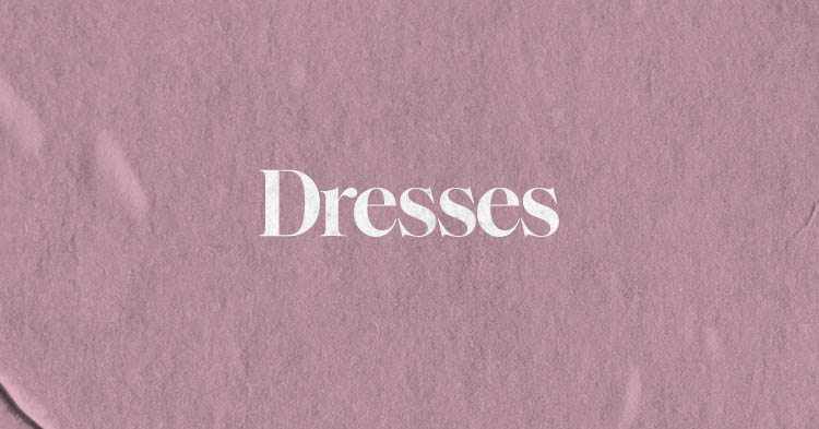 dresses