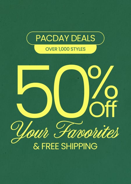 50% Off* Sitewide, Over 1,000 Styles